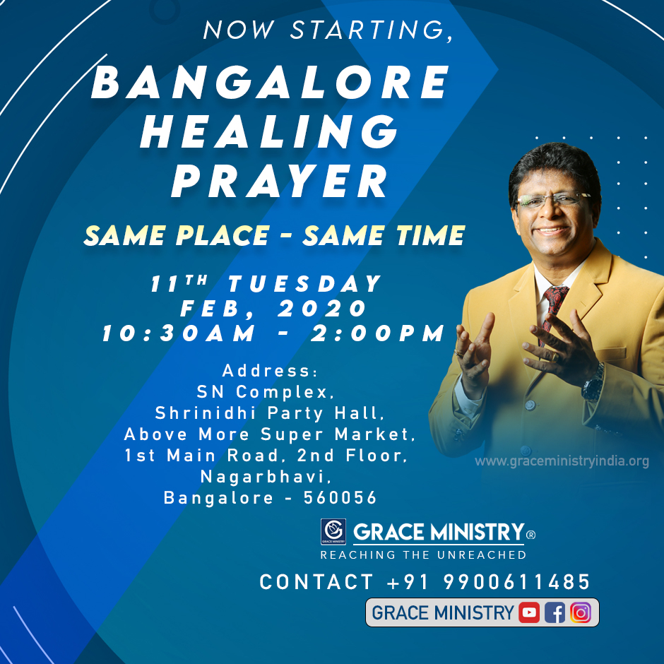 Grace Ministry, Bro Andrew Richard's weekly prayer starts back in Bangalore at the same place at SN complex, Nagarabhavi without any changes. 